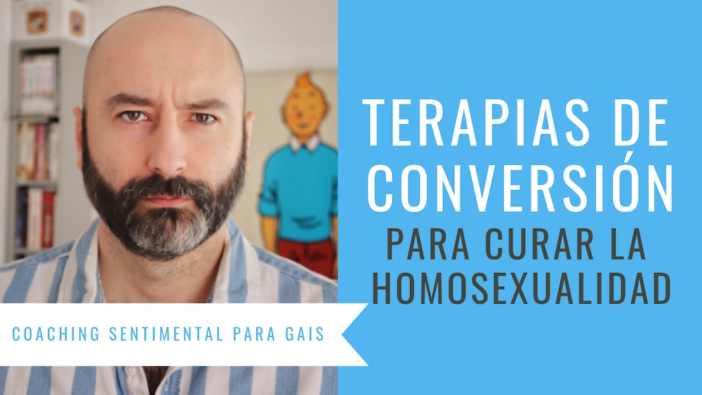Terapias de conversión para curar la homosexualidad