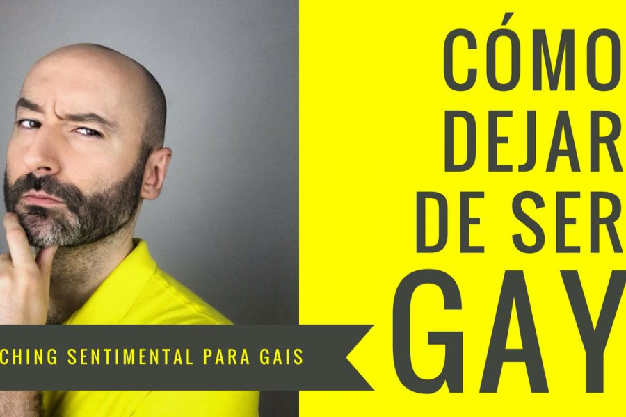 ¿Quieres dejar de ser gay? Esto es lo que debes saber