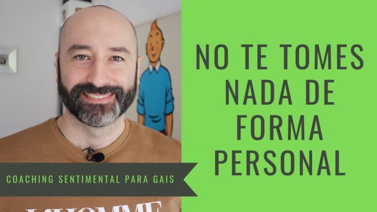 No te tomes nada personalmente